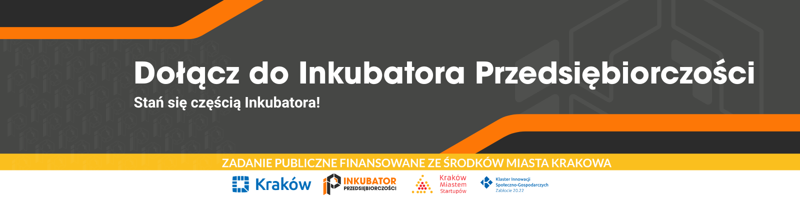 Dołącz do Inkubatora Przedsiębiorczości - baner promujący program wspierania startupów w Krakowie